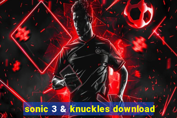 sonic 3 & knuckles download